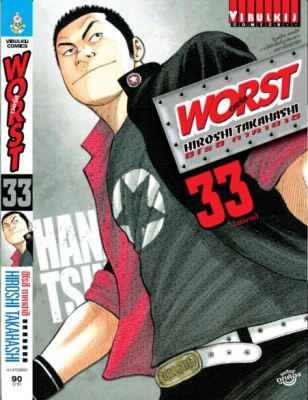 WORST (เวอร์ส) 33 จบ