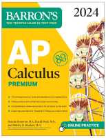 (C221) 9781506287836 AP CALCULUS PREMIUM, 2024: 12 PRACTICE TESTS + COMPREHENSIVE REVIEW + ONLINE PRACTICE ผู้แต่ง : DAVID BOCK et al.