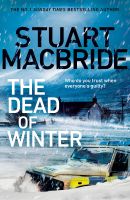 หนังสืออังกฤษใหม่ The Dead of Winter : The chilling new thriller from the No. 1 Sunday Times bestselling author of the Logan McRae series [Hardcover]