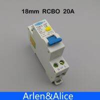 20A RCBO 18มม. 1P + N 6KA กระแสไฟตกค้างเบรกเกอร์ดิฟเฟอเรนเชียลอัตโนมัติพร้อมการป้องกันกระแสเกินและการรั่วไหล