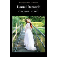 (C221) 9781853261763 DANIEL DERONDA (WORDSWORTH CLASSICS) ผู้แต่ง : ELIOT, G.