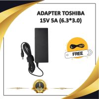 ADAPTER NOTEBOOK TOSHIBA 15V 5A (6.3*3.0) / อะแดปเตอร์โตชิบา + แถมสายไฟ