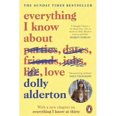 See, See ! >>>> หนังสือภาษาอังกฤษ Everything I Know About Love by Dolly Alderton