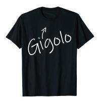 Mens Gigolo Funny Adult Humor Halloween Costume T Shirt Tshirt T Shirt Camisa Hop Mens Shirts Comfortable