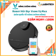 Robot Hút Bụi Lau Nhà Thông Minh Viomi V3 Max Bản Quốc Tế Hàng Chính Hãng