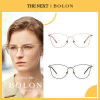 Bolon BJ7062 Dana โบลอน แว่นสายตาสั้น สายตายาว แว่นกรองแสง Metal By THE NEXT