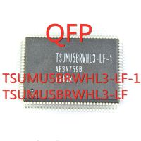 1PCS/LOT TSUMU5BRWHL3-LF-1 TSUMU5BRWHL3-LF TSUMU5BRWHL3 QFP LCD driver chip  New In Stock GOOD Quality