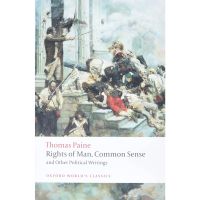 Don’t let it stop you. ! Rights of Man, Common Sense, and Other Political Writings Oxford Worlds Classics English Thomas Paine