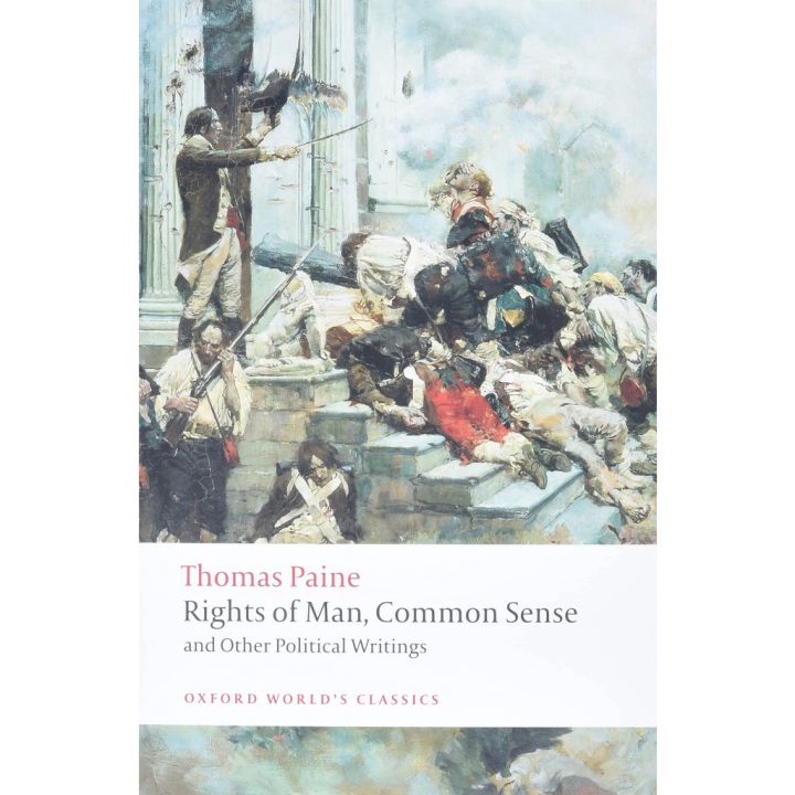 Don’t let it stop you. ! Rights of Man, Common Sense, and Other Political Writings Oxford Worlds Classics English Thomas Paine