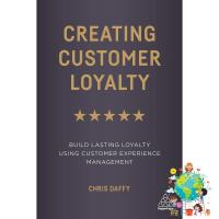 Because lifes greatest ! &amp;gt;&amp;gt;&amp;gt; CREATING CUSTOMER LOYALTY หนังสือภาษาอังกฤษ ใหม่ พร้อมส่ง