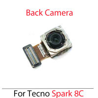 สำหรับ Tecno Spark 8C ด้านหลังด้านหน้าและด้านหลังกล้องโมดูล Flex Cable Repair Parts