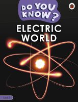 หนังสืออังกฤษใหม่ Do You Know? Level 3 - Electric World (Do You Know?) [Paperback]