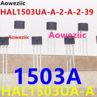 HAL1503UA-A-2-A-2-39ซิลค์สกรีน1503A บอร์ดอินเตอร์เฟซฮอลล์ผลเซ็นเซอร์แม่เหล็ก