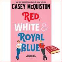 Be Yourself &amp;gt;&amp;gt;&amp;gt; [หนังสือนำเข้า] Red, White &amp; Royal Blue: Casey McQuiston ภาษาอังกฤษ and english book