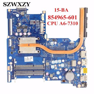 Refurbished Classy PC For HP 15-BA Series Laptop Motherboard LA-D711P 854965-601 With A6-7310 Processor DDR3