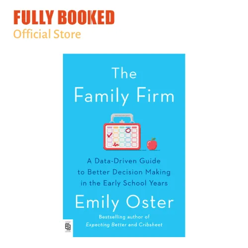 The Family Firm: A Data-Driven Guide To Better Decision Making In The ...