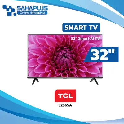 Andriod TV TCL ทีวี 32 นิ้ว รุ่น 32S65A (รับประกันศูนย์ 1 ปี)