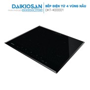 Bếp từ Daikiosan DKT-400001 - 4 vùng nấu lắp âm công suất 6600W