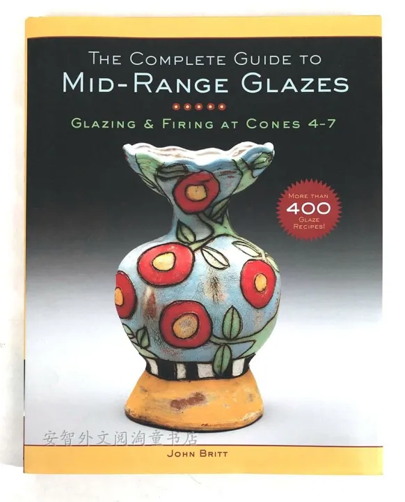THE COMPLETE GUIDE TO MIDRANGE GLAZES COMPLETE GUIDE for glazing and