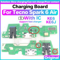 บอร์ดพอร์ตชาร์จไฟใน USB สำหรับ Tecno Spark 6 KE6อากาศ KE 6 KE6J พร้อมพอร์ต USB IC สายเคเบิลงอได้ปลั๊กหางโทรศัพท์สัญญาณสายข้อมูลอินเตอร์เฟซ