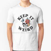 Keep It Weird Morbid T Shirt 100% Cotton Morbid Podcast True Crime Fresh Air Is For Dead People Hold Onto Your S Serial