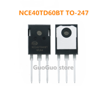 2ชิ้น NCE40TD60BT TO-247 NCE40TD60 TO247 40A/600V IGBT ทรานซิสเตอร์ใหม่แบบดั้งเดิม