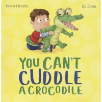 Hachette You Can T cuddle a crocodile