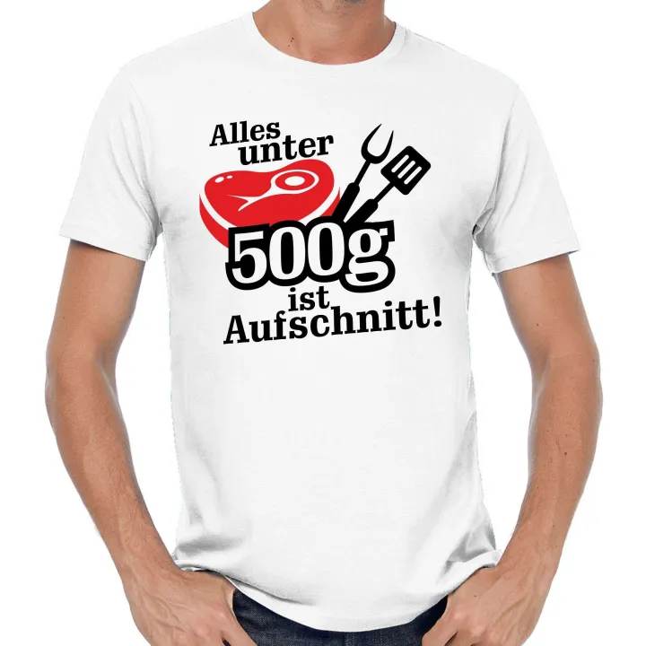 Alles unter 500 Gramm ist Aufschnitt Sprüche Spruch Comedy Spaß Lustig