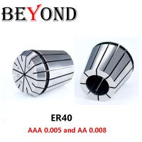 BEYOND 1PCS ER ER40 AAA AA 0.005 0.008 3mm-32mm Spring Collet Chuck Holder Clamping เครื่องมือ เจาะ CNC End Mill เครื่องกลึง Milling Cutter