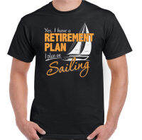 2023 NewSailing Refriend Plan Mens ตลก SailorS เสื้อยืดเรือ Yacht Royal Navy สำหรับเยาวชนวัยกลางคนผู้สูงอายุ Tee เสื้อ