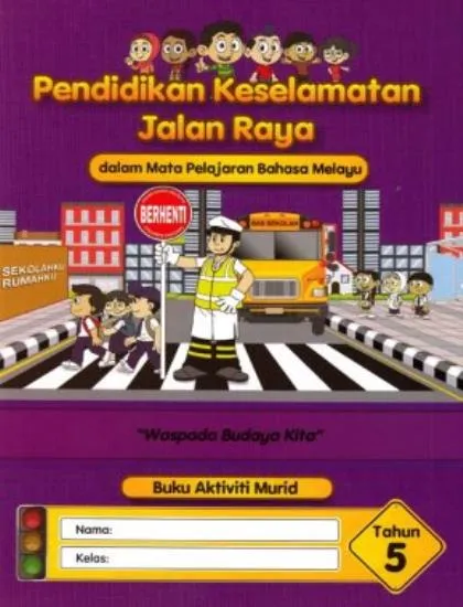 Pendidikan Keselamatan Jalan Raya Tahun 5 Jawapan