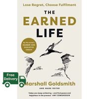 WOW WOW [หนังสือ] The Earned Life: Lose Regret, Choose Fulfilment - Marshall Goldsmith English book