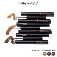 LILYBYRED SKINNY MES BROW MASCARA 3.5g [มาสคาร่า คิ้ว ]