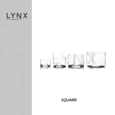 LYNX - SQUARE - แจกันแก้ว แฮนด์เมด ทรงเหลี่ยมจตุรัสด้านเท่า เนื้อใส ขนาด 10 ซม., 12 ซม., 15 ซม. และ 18 ซม.