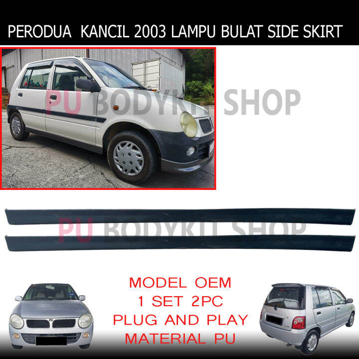 Perodua Kancil Lampu Bulat Oem Side Skirt Pu Bodykit Lazada