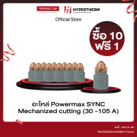 Hypertherm Powermax SYNC อะไหล่พลาสม่า MECHANIZED CUTTING PMX65/85/105 SYNC ❘ topgascw