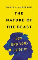 หนังสืออังกฤษใหม่ The Nature of the Beast : How Emotions Guide Us [Hardcover]