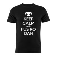 100 Cotton Unisex T Shirt Skyrim Keep Calm and Fus Ro Dah Dragonborn Funny Artwork Gift Tee
