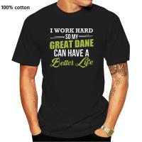 เสื้อยืดแขนสั้นสำหรับผู้ชายและผู้หญิง I Work Hard So My Great Dane Can Have A Better Life T Shirt In T Shirts From Mens Novelty &amp; Accessories On Com YZBE