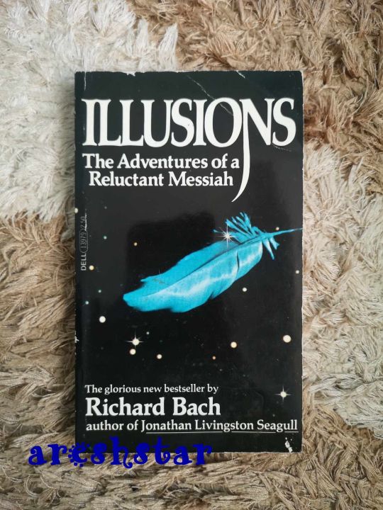 Richard Bach - Illusions : The Adventures Of A Reluctant Messiah ...