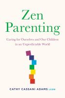 หนังสืออังกฤษใหม่ Zen Parenting : Caring for Ourselves and Our Children in an Unpredictable World [Paperback]