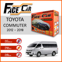 ผ้าคลุมรถ ส่งฟรี TOYOTA COMMUTER 2012-2018 ตรงรุ่น กล่อง FACE CAR ผ้า HISORON อย่างดีหนาพิเศษ ป้องกันแดด ป้องกันฝน ป้องกันฝุ่น