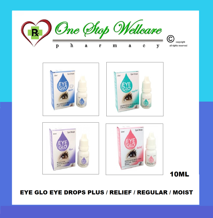 EYE GLO EYE DROPS PLUS / RELIEF / REGULAR / MOIST 10ML Lazada