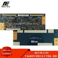 1Pc T-CON T460HVD02.0 CTRL BD 46T20-C03 TCON Board ทีวี Logic Board