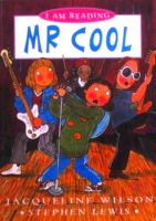 Mr. cool (I am reading) by Jacqueline Wilson paperback Kingfisher