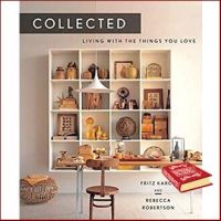Loving Every Moment of It. ! &amp;gt;&amp;gt;&amp;gt; Collected : Living with the Things You Love [Hardcover]หนังสือภาษาอังกฤษมือ1(New) ส่งจากไทย