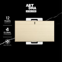 ART DNA รุ่น A85 สวิตช์ Switch LED 2 Way Size L สีทอง design switch สวิตซ์ไฟโมเดิร์น สวิตซ์ไฟสวยๆ ปลั๊กไฟสวยๆ