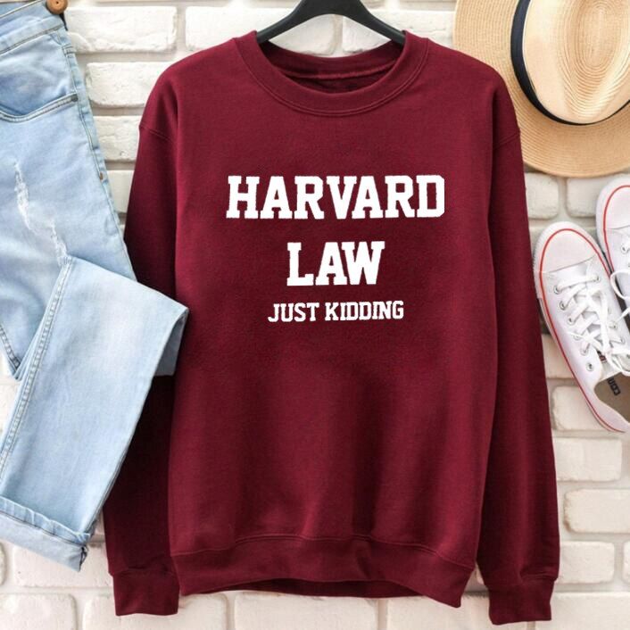กฎหมายฮาร์วาร์ดแค่-kidding-เสื้อสเวตเตอร์-unisex-สำหรับสโลแกนตลก-เสื้อสวมหัวพิมพ์ลายตัวอักษรเสื้อกันหนาวแฟชั่นเสื้อผ้าฝ้าย100