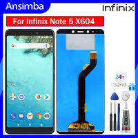 Ansimba คุณภาพสูงสีดำ6.0นิ้วสำหรับ Infinix Note 5 X604 X604B สัมผัสหน้าจอ LCD หน้าจอดิจิตอลอะไหล่ทดแทนประกอบ