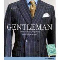 Happy Days Ahead ! Gentleman : The Ultimate Companion to the Elegant Man (20th Anniversary Updated) [Hardcover]